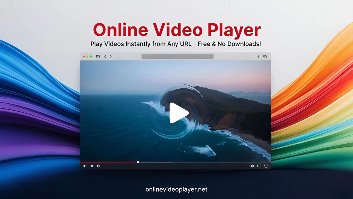 Online Video Player From URL - Play videos instantly with our Online Video Player