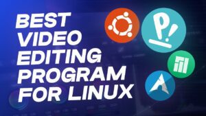 Top 10 Best Video Editor for Linux